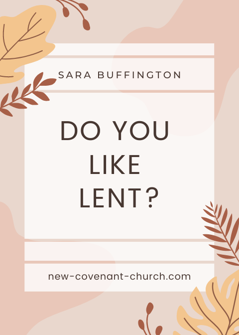 Do You Like Lent?