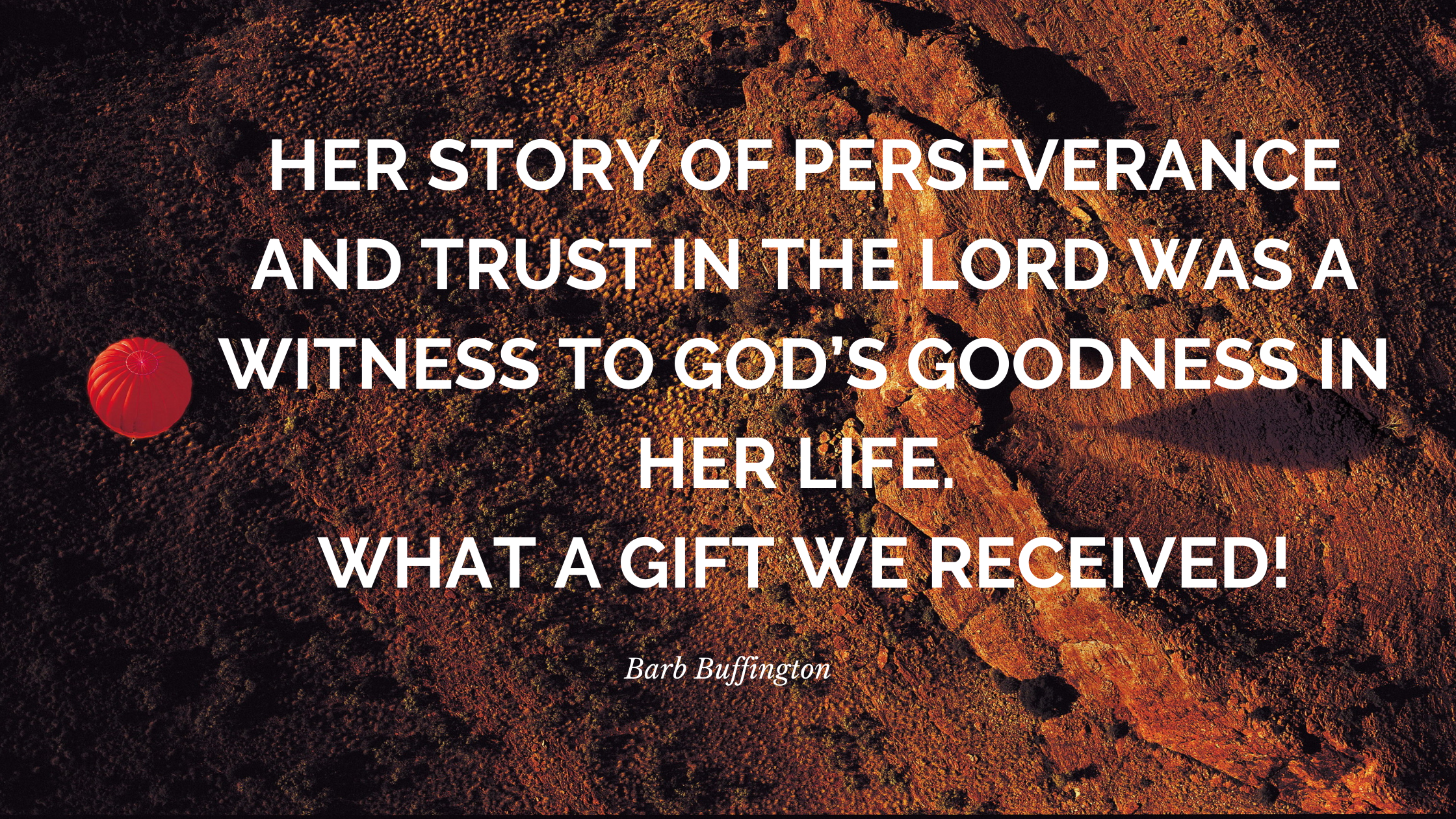 Her story of perseverance and trust in the Lord was a witness to God’s goodness in her life. She is a resilient Christian! What a gift we received!