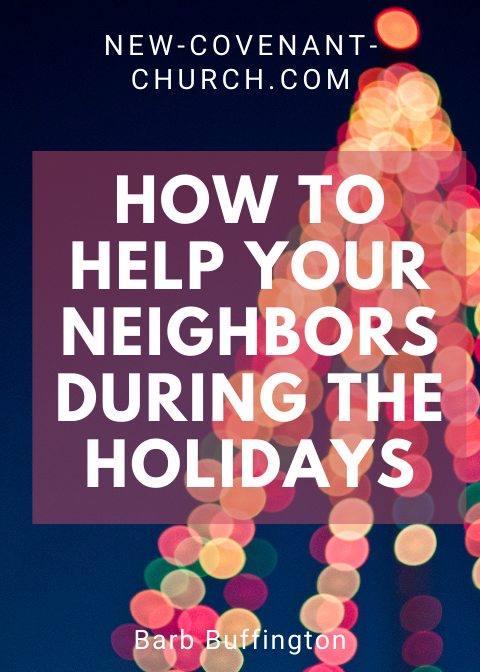 How to help your neighbors during the holidays