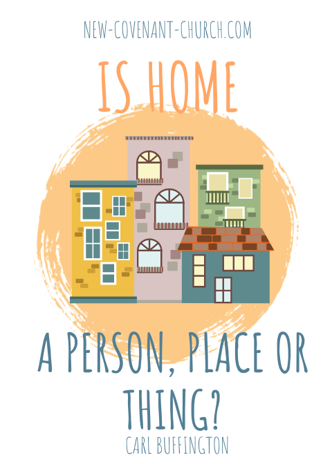 Is Home a person, Place, or thing?