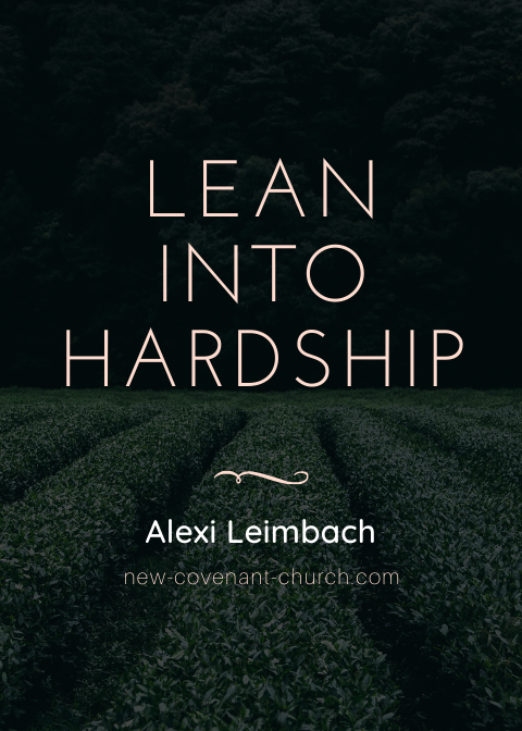 Lean into hardship
