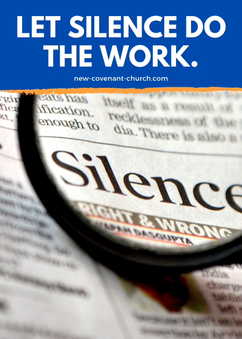 Let silence do the work.