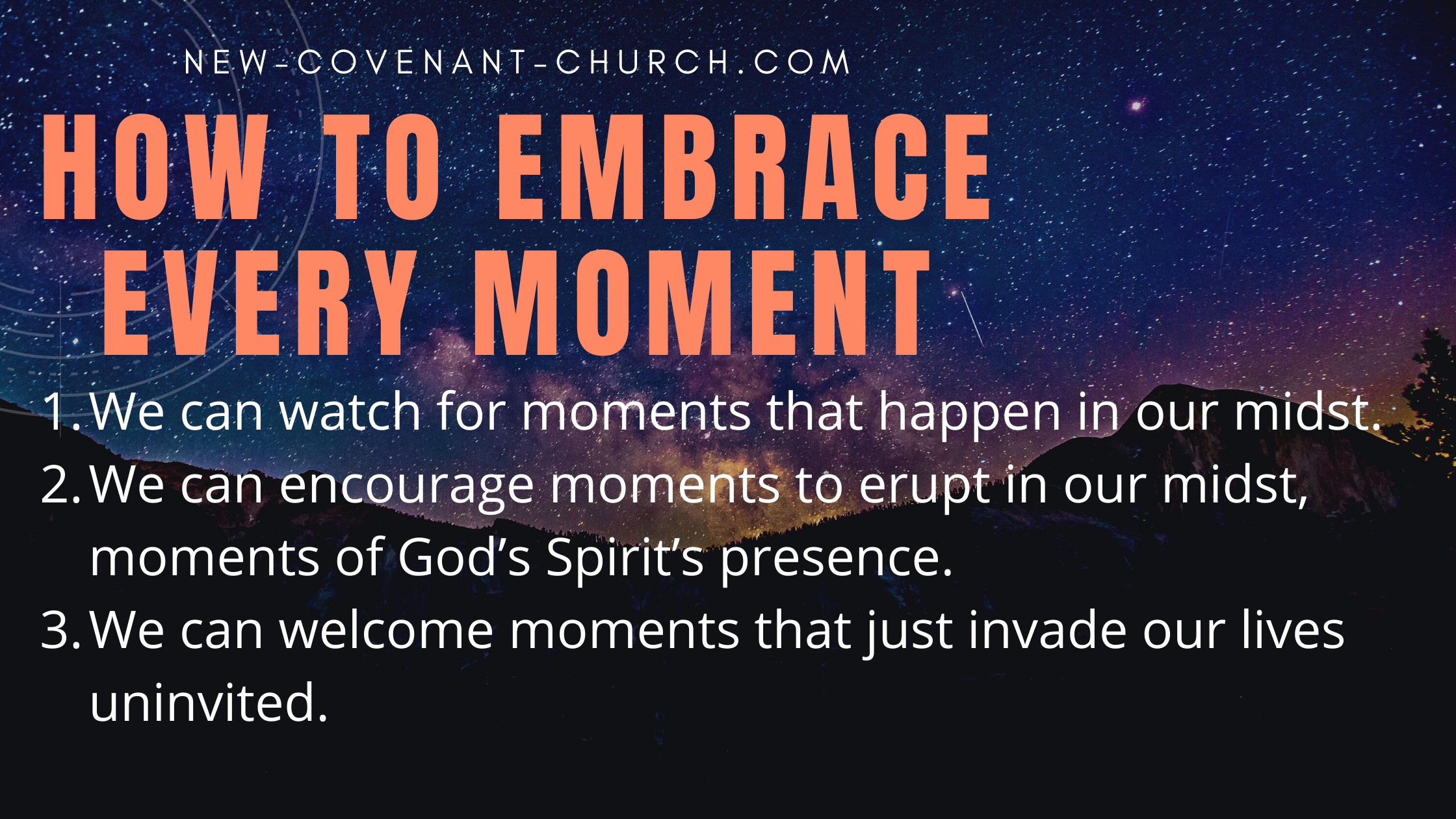 how to embrace every moment