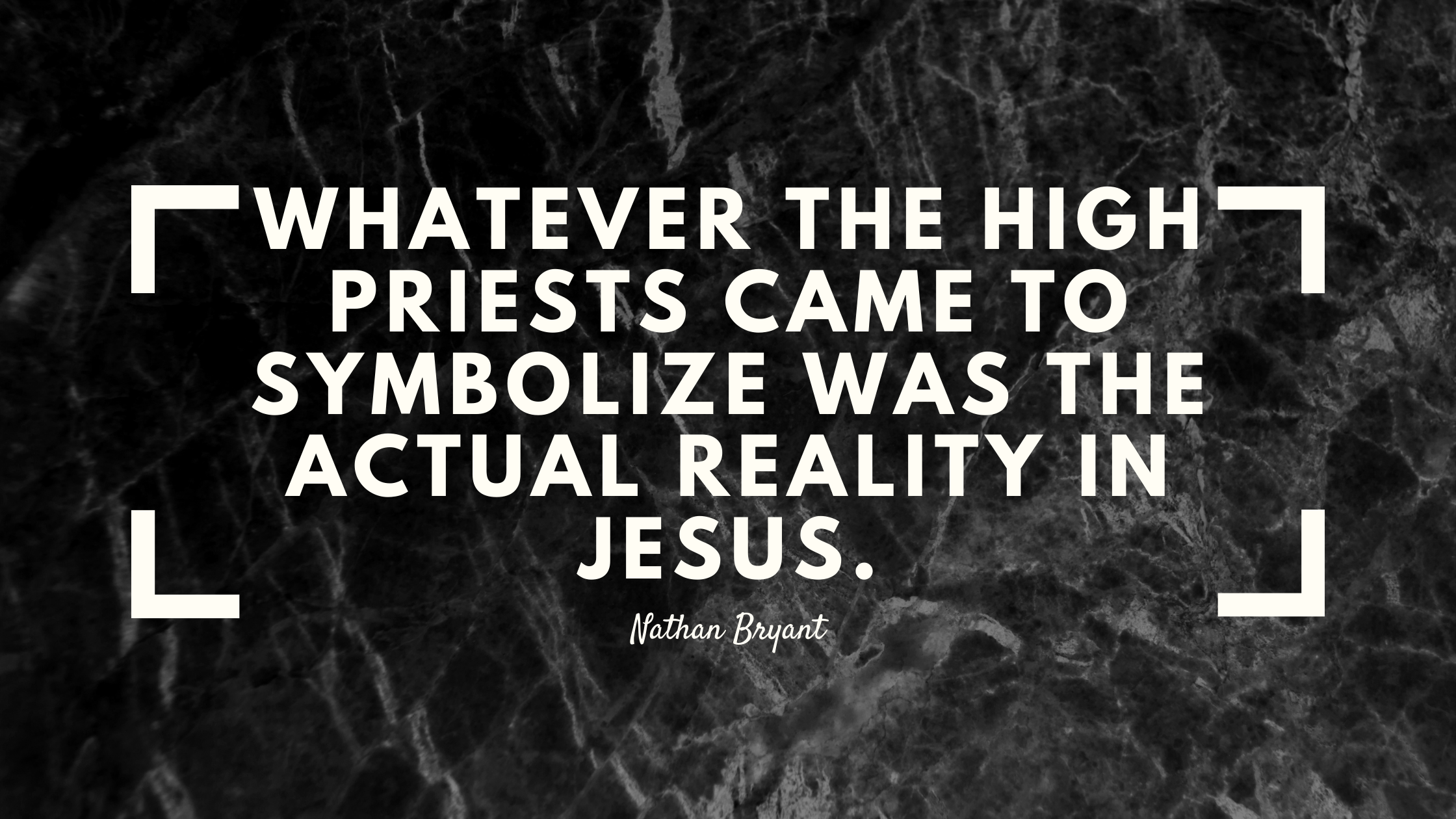 whatever the high priests came to symbolize was the actual reality in Jesus.