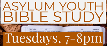 Asylum Youth Bible Study