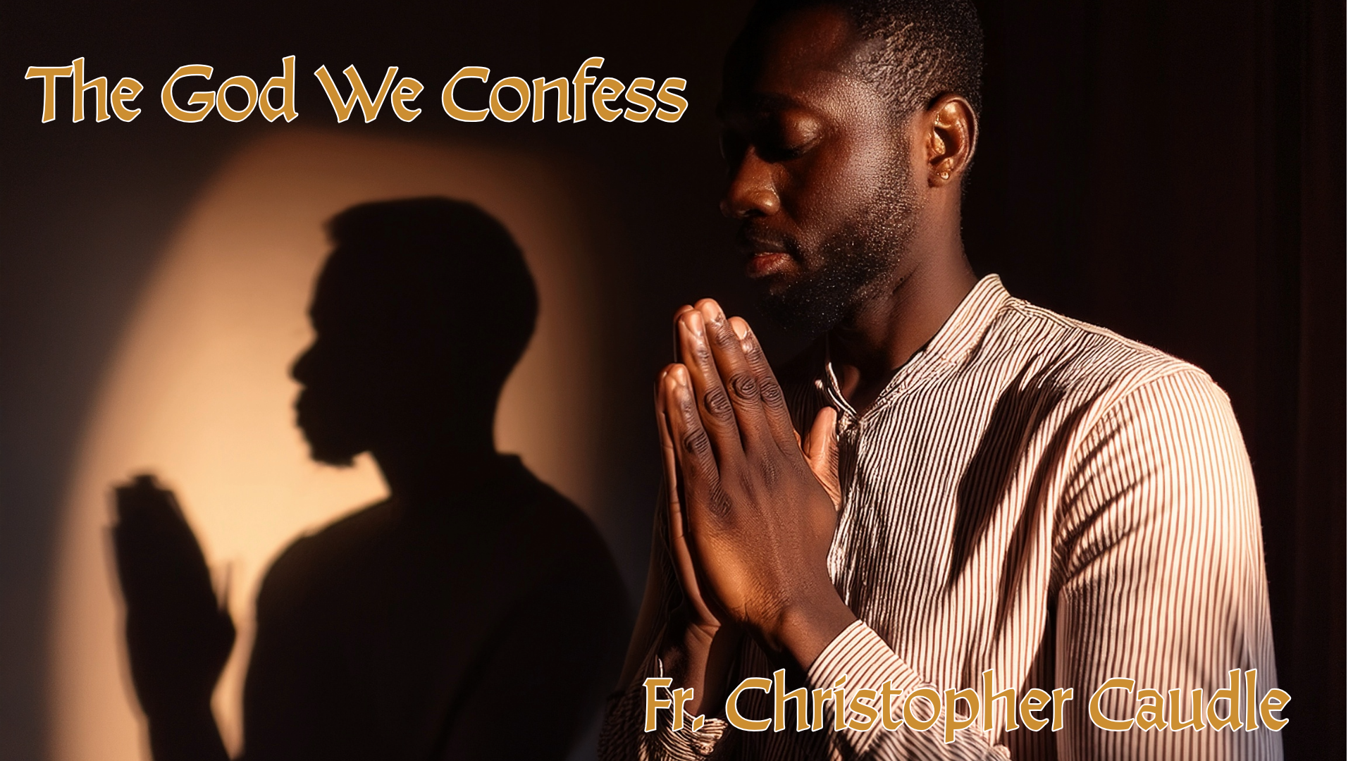 The God We Confess