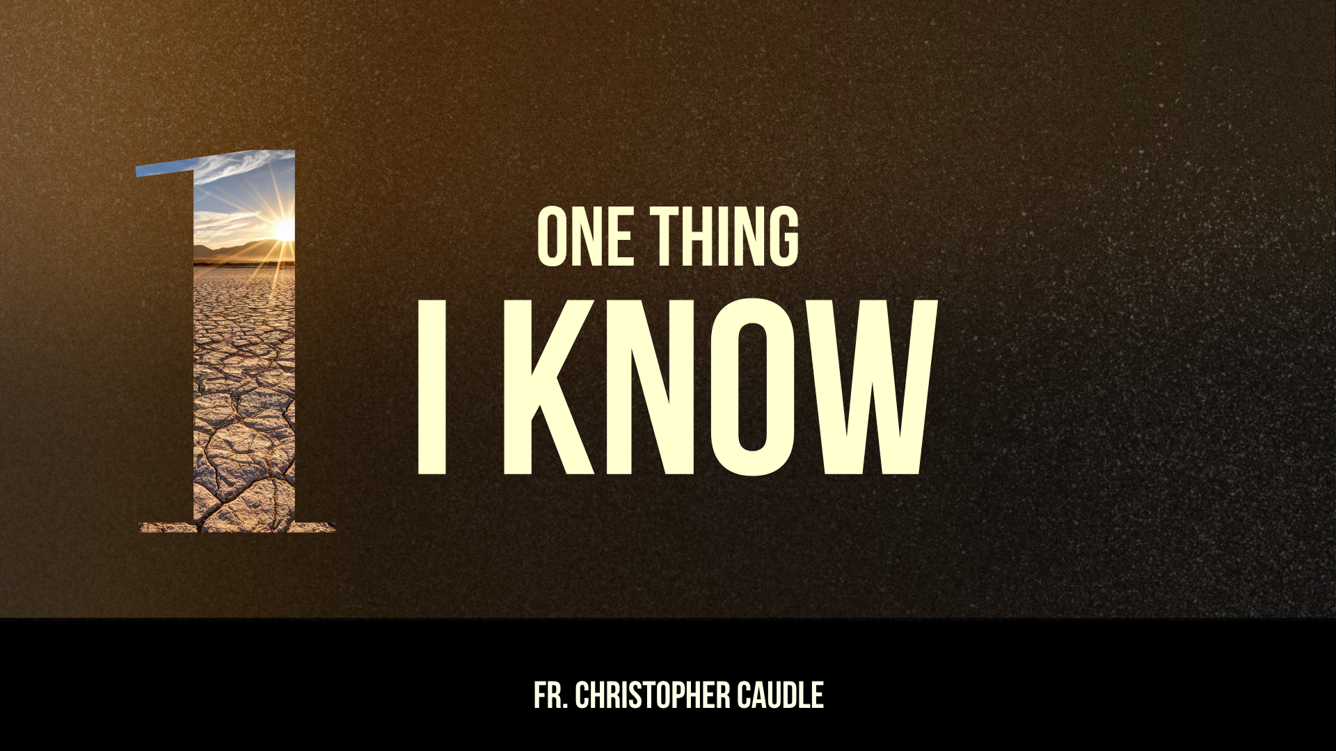 New Covenant Church Sunday Service - Aug 30 2026 - One Thing I Know