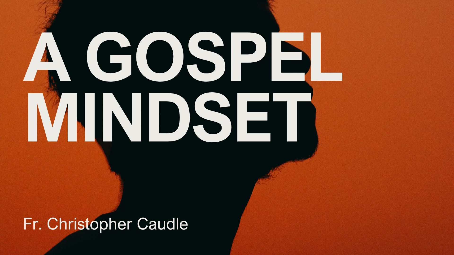 New Covenant Church Sunday Service - May 18 2025 - A Gospel Mindset